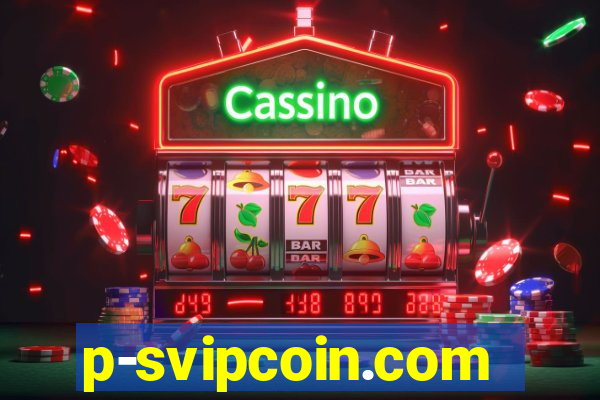 p-svipcoin.com
