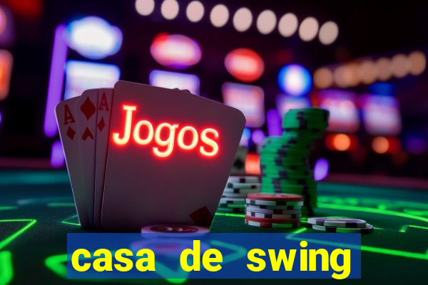 casa de swing salvador bahia