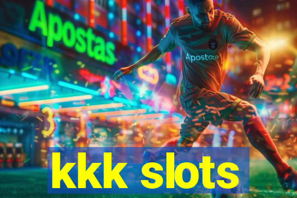 kkk slots