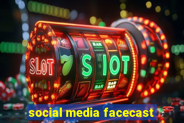 social media facecast