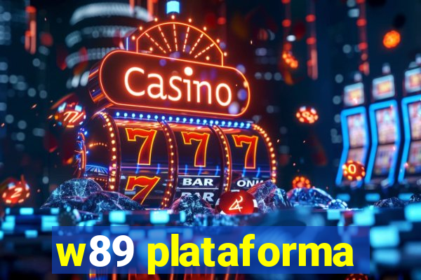 w89 plataforma