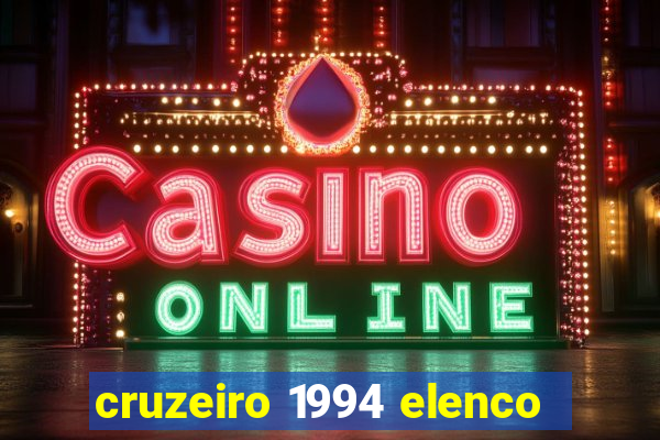 cruzeiro 1994 elenco