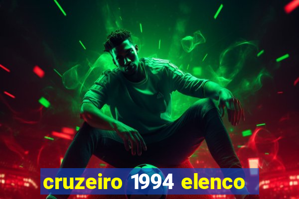cruzeiro 1994 elenco