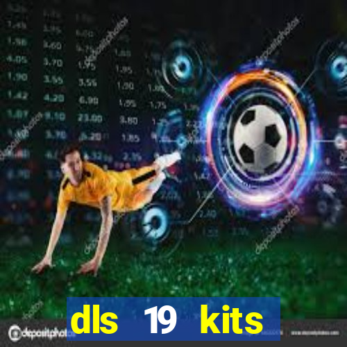 dls 19 kits barcelona 2019