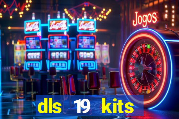 dls 19 kits barcelona 2019