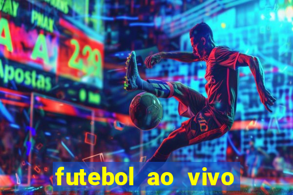 futebol ao vivo futebol muleke