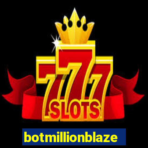 botmillionblaze