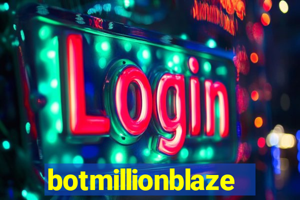 botmillionblaze