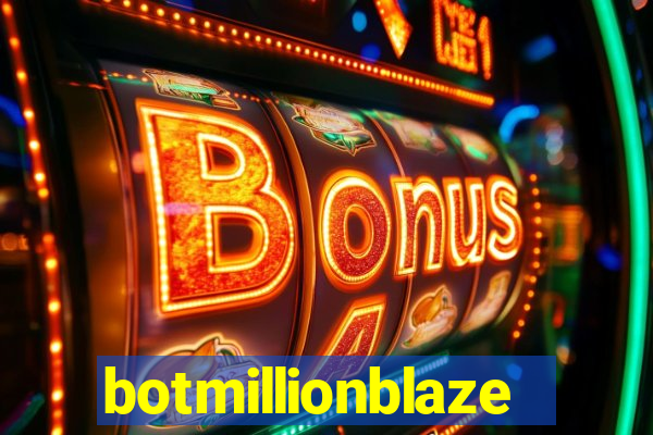 botmillionblaze