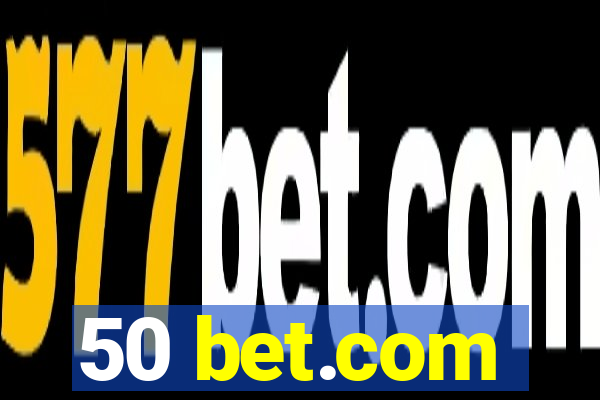50 bet.com