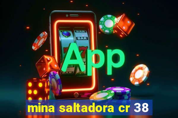 mina saltadora cr 38