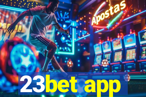 23bet app