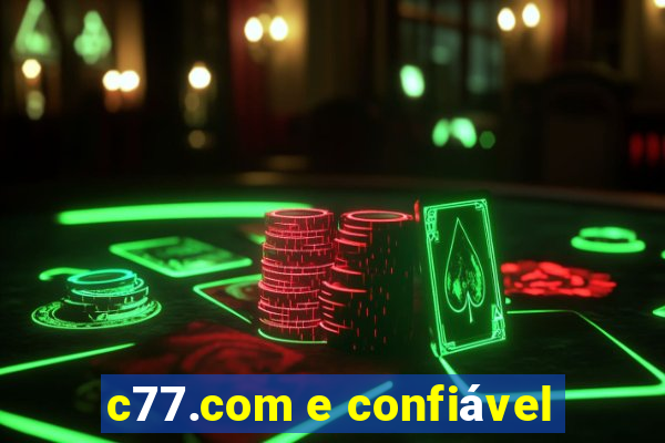 c77.com e confiável