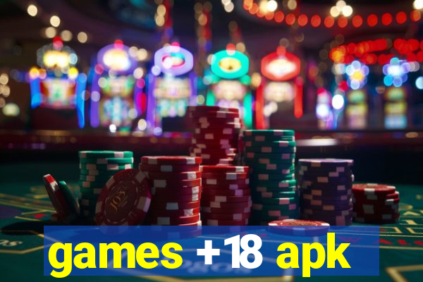 games +18 apk