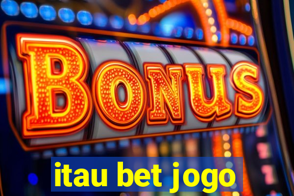 itau bet jogo