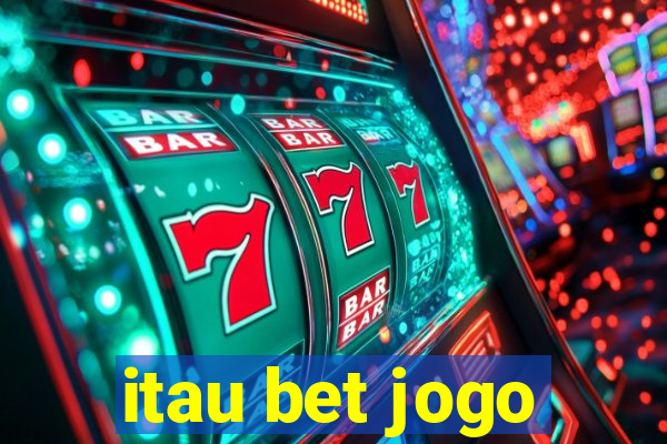 itau bet jogo
