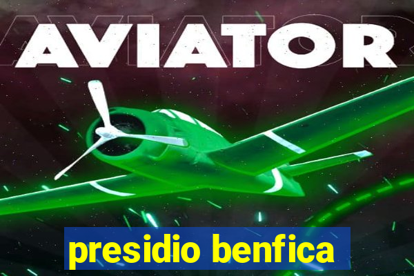 presidio benfica