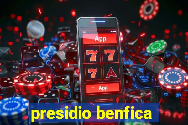 presidio benfica