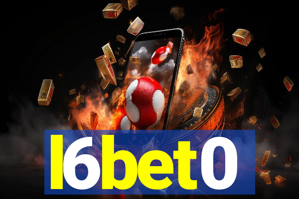 l6bet0