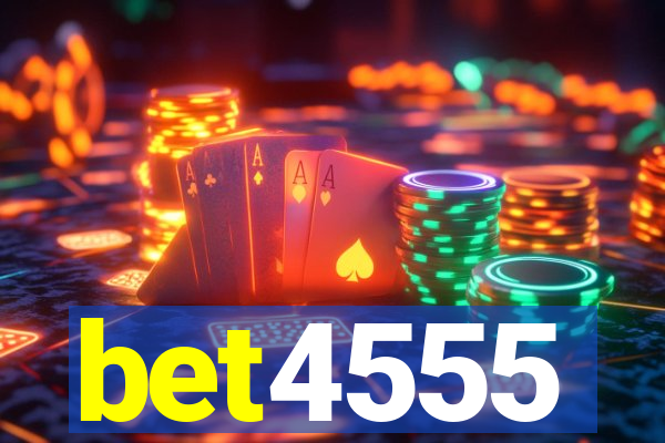 bet4555