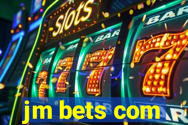 jm bets com