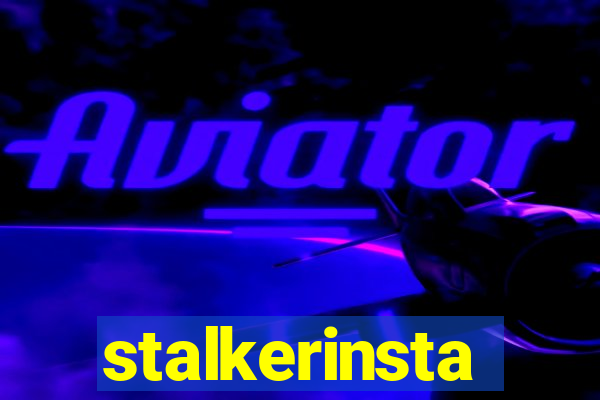 stalkerinsta
