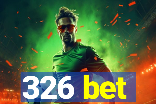 326 bet
