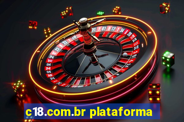 c18.com.br plataforma