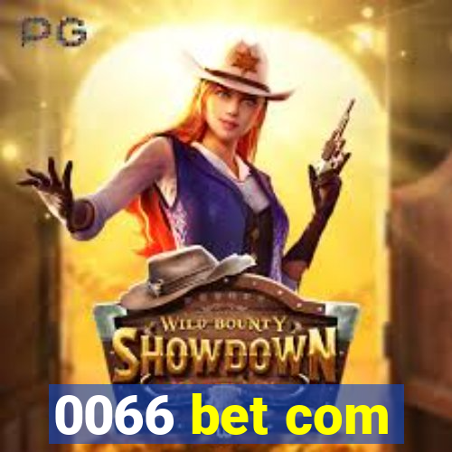 0066 bet com