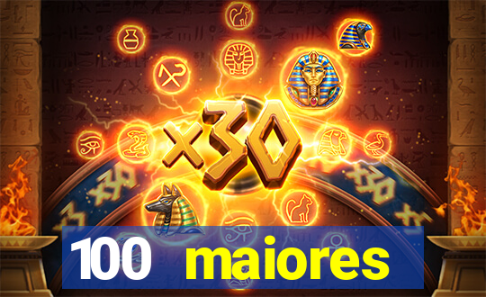 100 maiores empresas da bahia