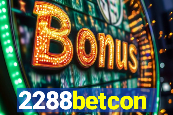 2288betcon
