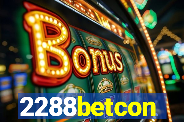2288betcon