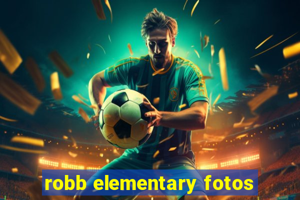 robb elementary fotos