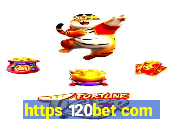 https 120bet com