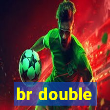 br double