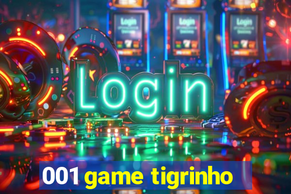 001 game tigrinho