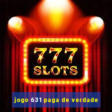 jogo 631 paga de verdade