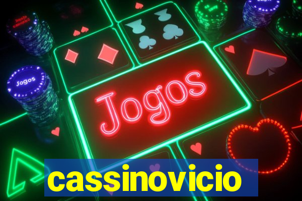 cassinovicio