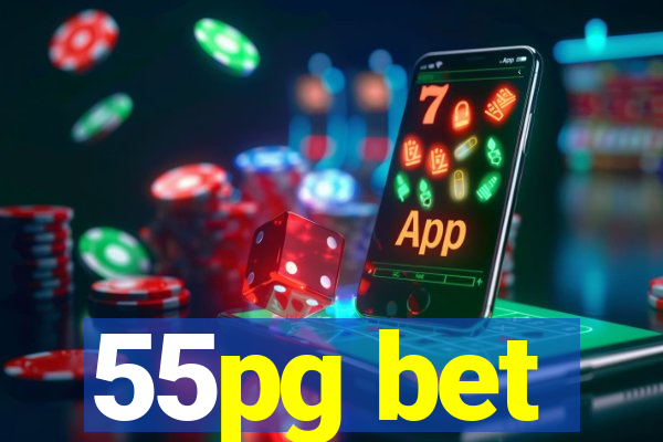 55pg bet