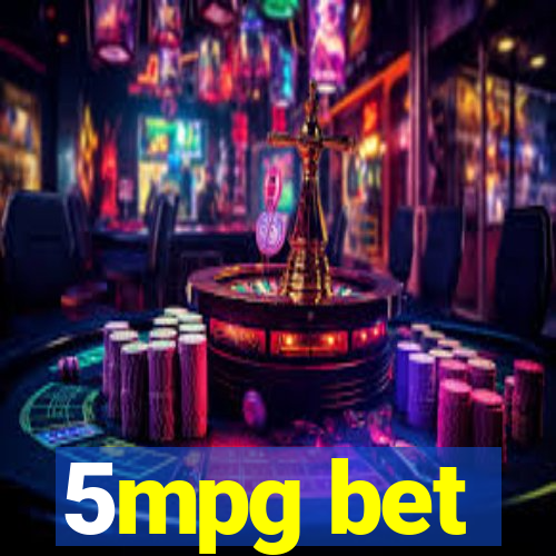 5mpg bet