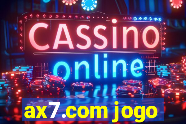 ax7.com jogo