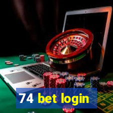 74 bet login