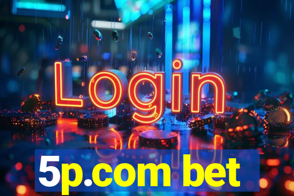 5p.com bet
