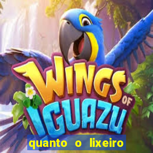 quanto o lixeiro ganha por ano