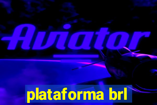 plataforma brl