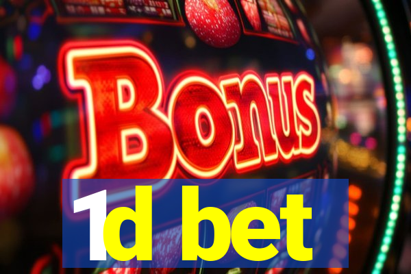 1d bet