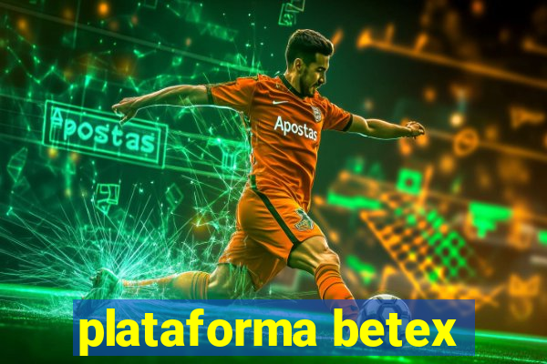 plataforma betex