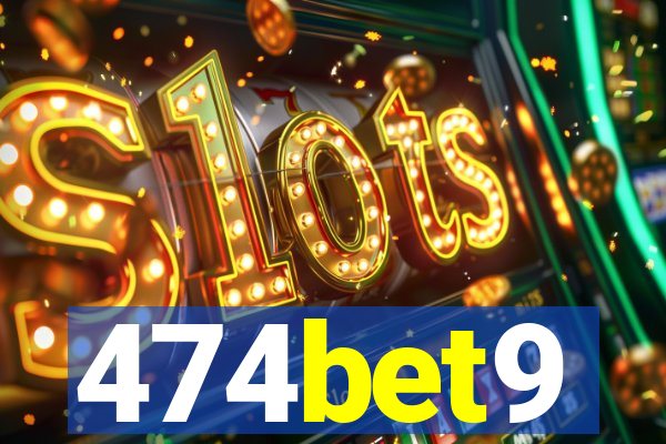 474bet9