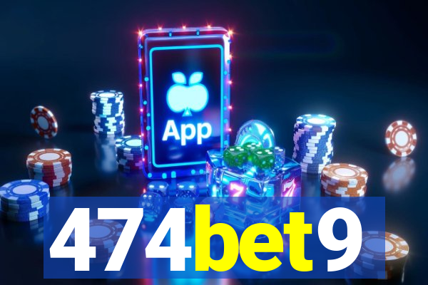 474bet9