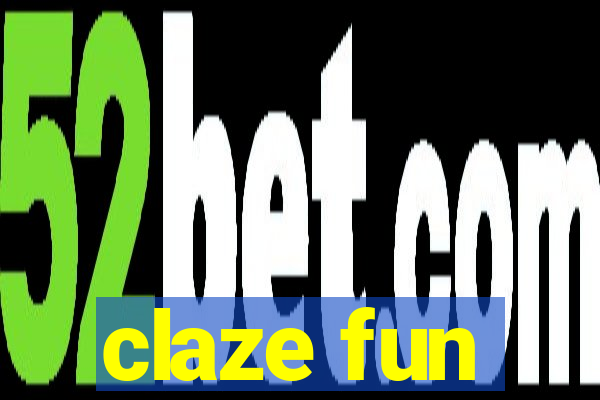claze fun